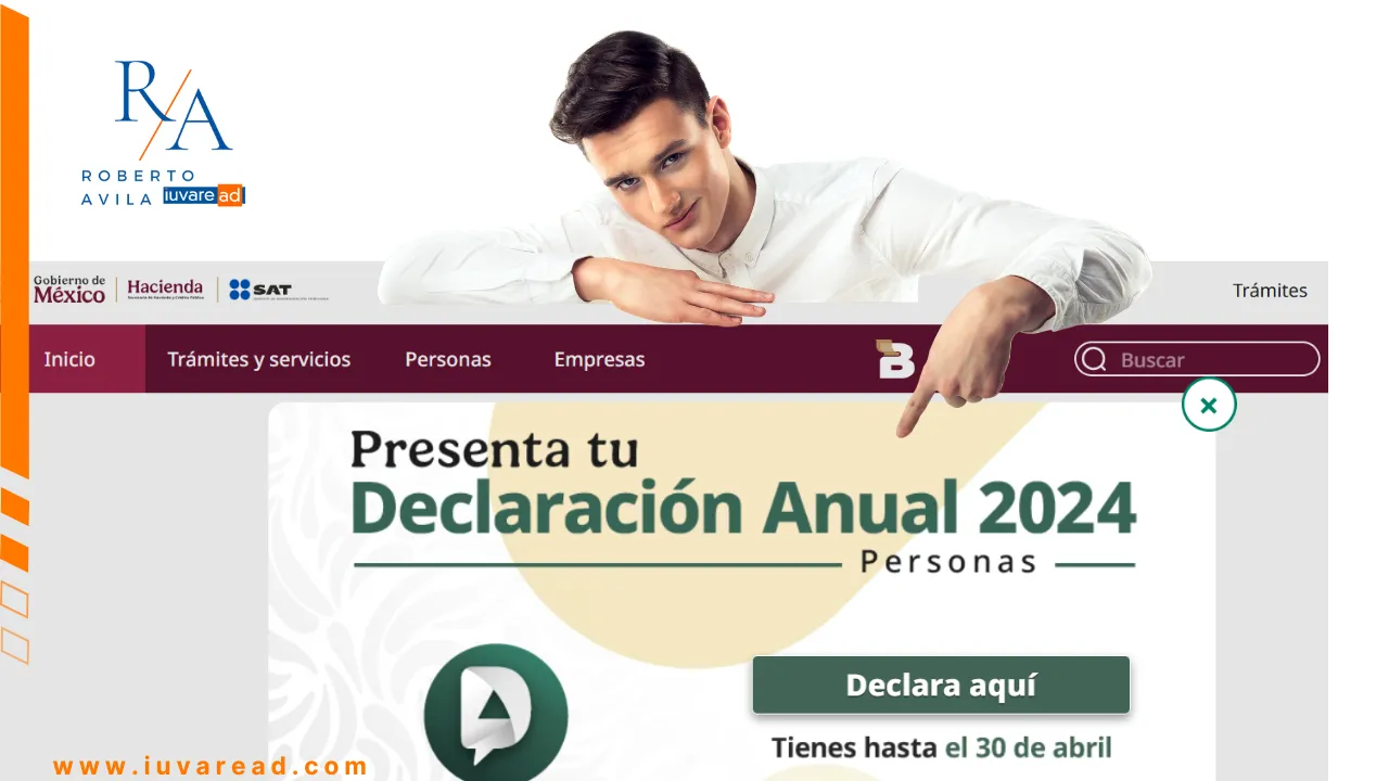 ¡Es hora de presentar tu Declaración Anual 2024! Consejos clave para optimizar tu proceso