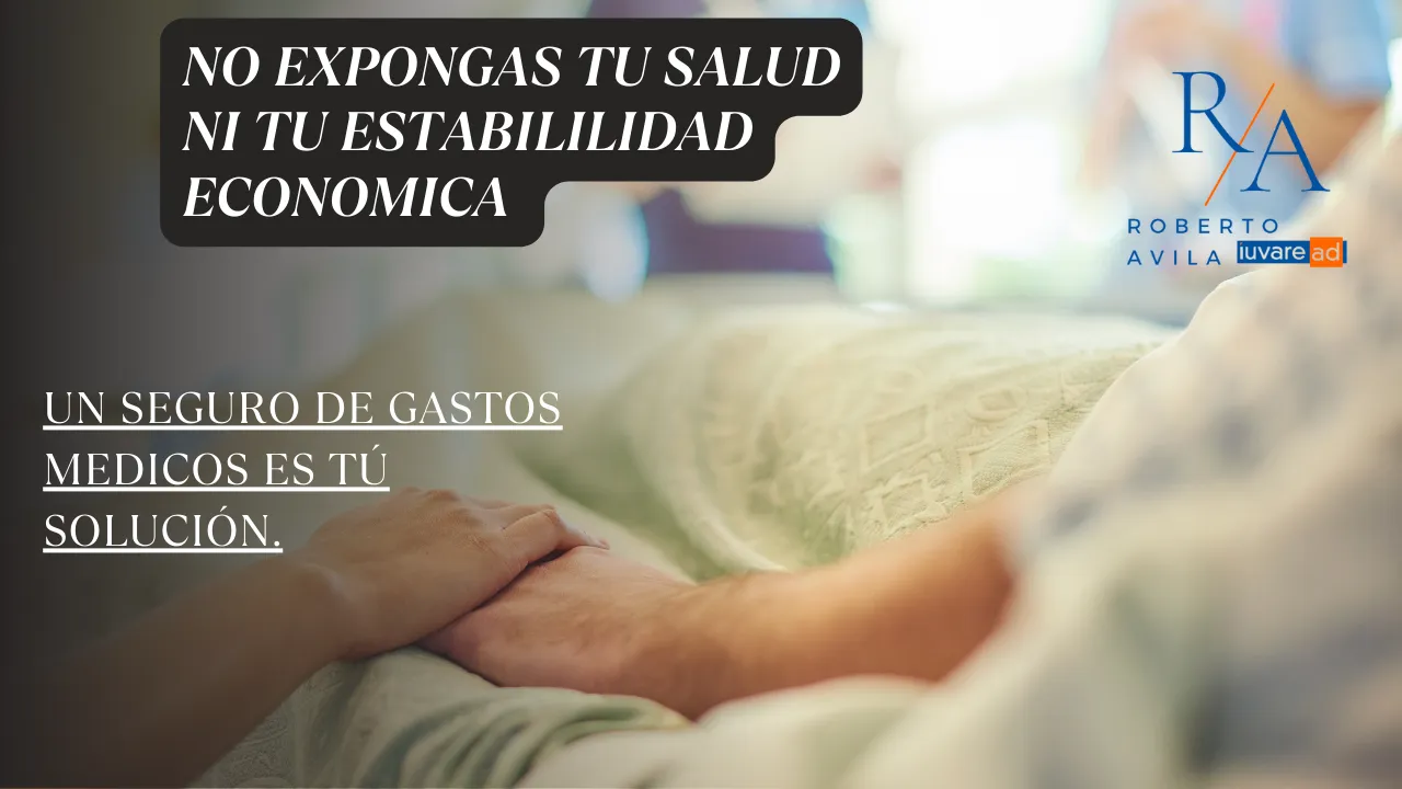 Seguro de Gastos Médicos Mayores: Tu aliado para proteger la salud y el patrimonio.