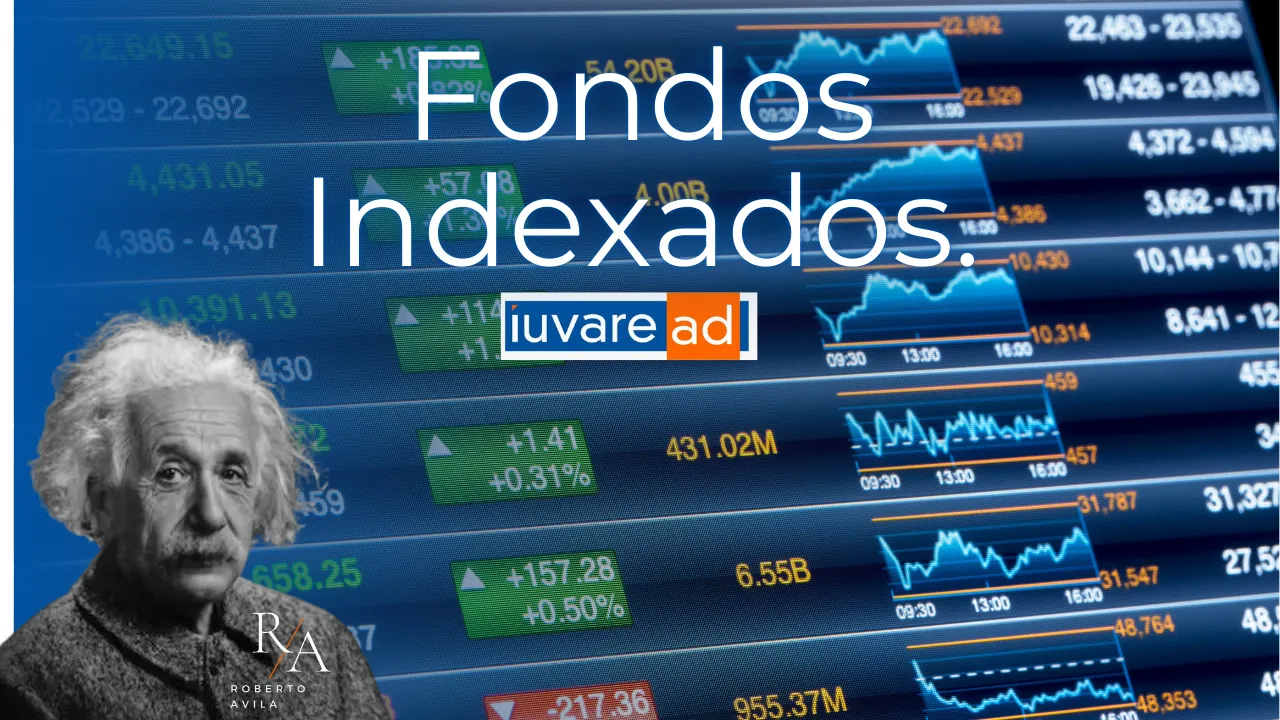 Fondos Indexados: La estrategia inteligente para invertir a largo plazo.